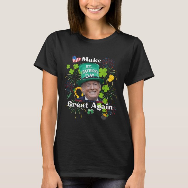 Make St. Patrick’s Day Great Again Shirt  (Front)
