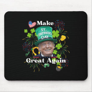 Make St. Patrick’s Day Great Again Shirt Mouse Mat