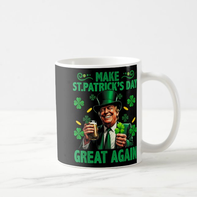 Make St Patricks Day Great Again American Shamrock Coffee Mug (Right)