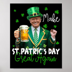 Make St Patricks Day Great Again American Shamrock Poster