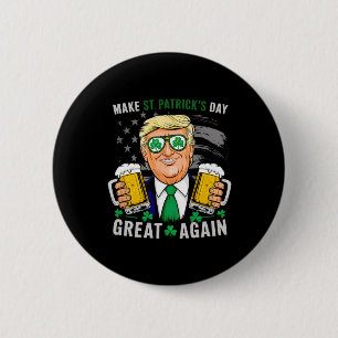 Make St Patrick's Day Great Again Flag Funny Trump 6 Cm Round Badge