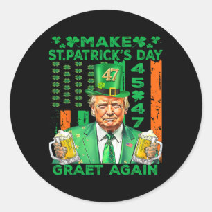 Make St Patrick's Day Great Again Flag Funny Trump Classic Round Sticker