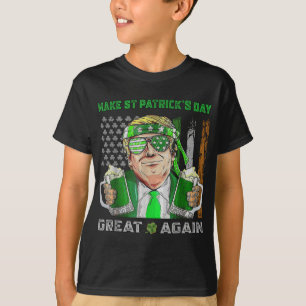 Make St Patricks Day Great Again Funny Beer Trump T-Shirt