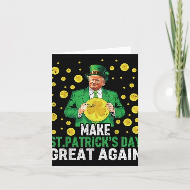Make St Patricks Day Great Again Funny St Patricks Card (Front)