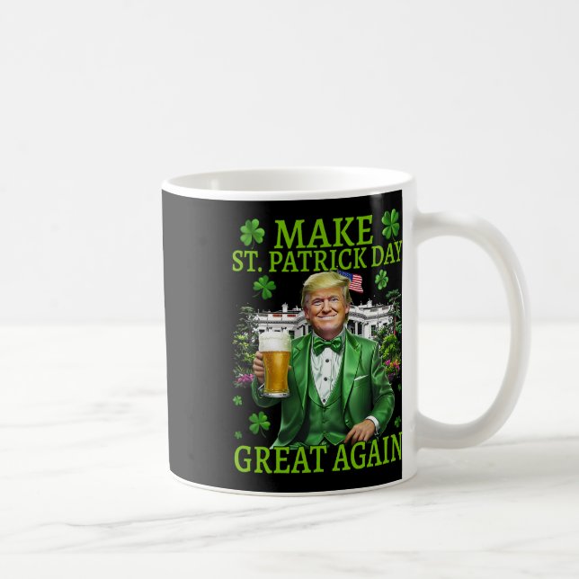 Make St Patrick's Day Great Again Funny Trump 2025 Coffee Mug (Right)
