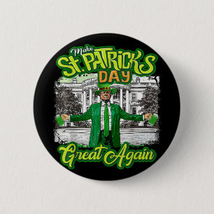 Make St. Patricks Day Great Again Funny Trump 6 Cm Round Badge