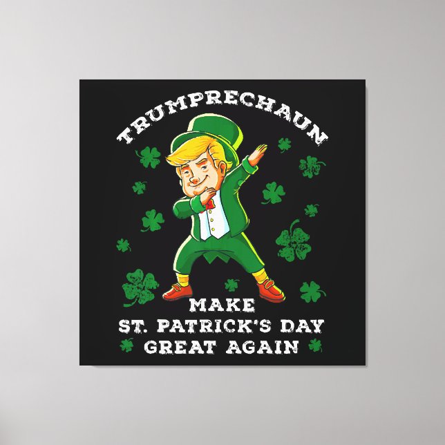 Make St Patrick's Day Great Again Funny Trump Canvas Print (Front)