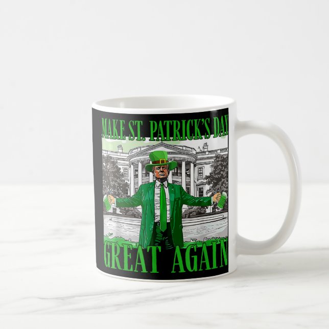 Make St. Patricks Day Great Again Funny Trump Coffee Mug (Right)
