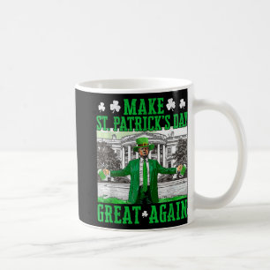 Make St. Patricks Day Great Again Funny Trump Coffee Mug