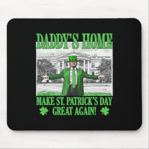 Make St Patricks Day Great Again Funny Trump Daddy Mouse Mat