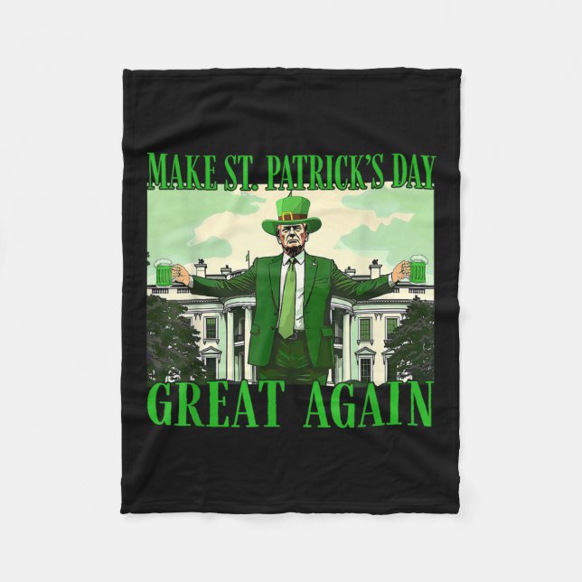Make St. Patricks Day Great Again Funny Trump Fleece Blanket (Front)