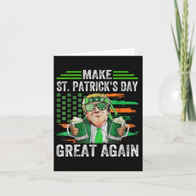 Make St Patricks Day Great Again Funny Trump Irish Card (Front)