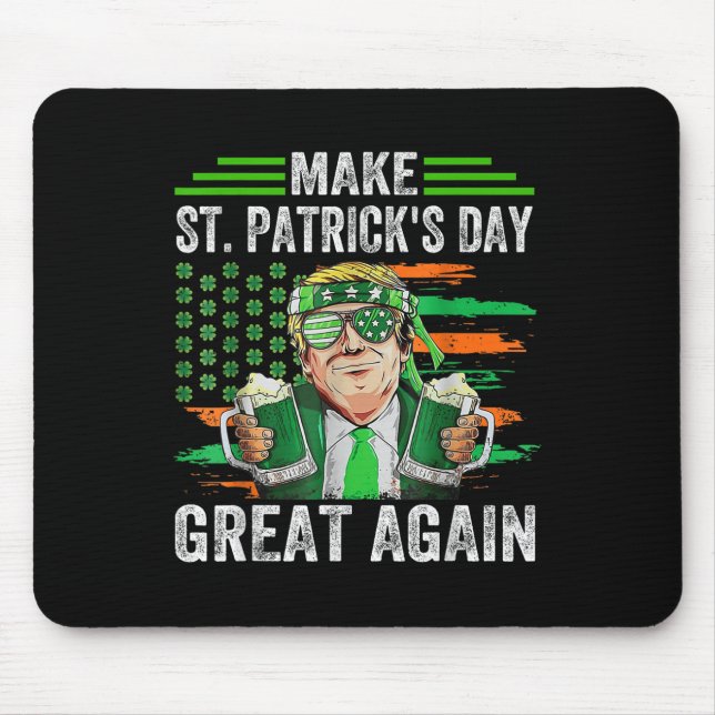 Make St Patricks Day Great Again Funny Trump Irish Mouse Mat (Front)