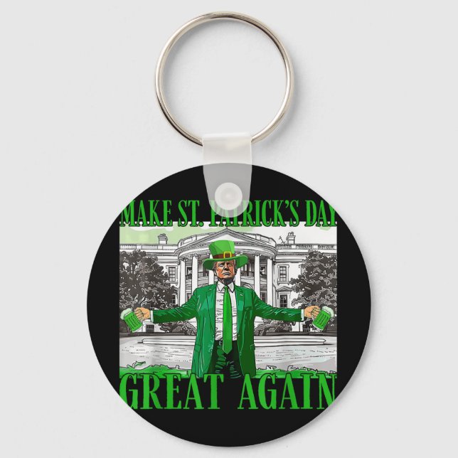 Make St. Patricks Day Great Again Funny Trump Key Ring (Front)