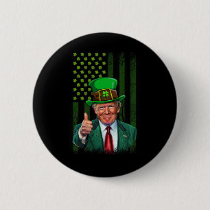 Make St Patricks Day Great Again Funny Trump Men W 6 Cm Round Badge