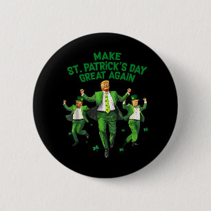 Make St Patricks Day Great Again Funny Trump Men W 6 Cm Round Badge