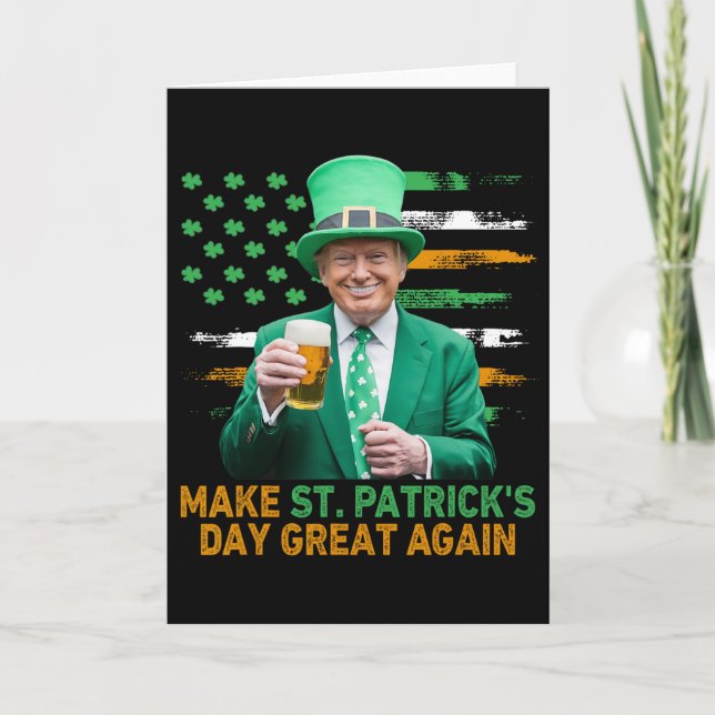 Make St Patricks Day Great Again Funny Trump Men W Card (Front)