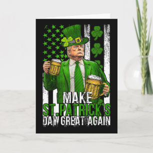Make St Patricks Day Great Again Funny Trump Men W Card
