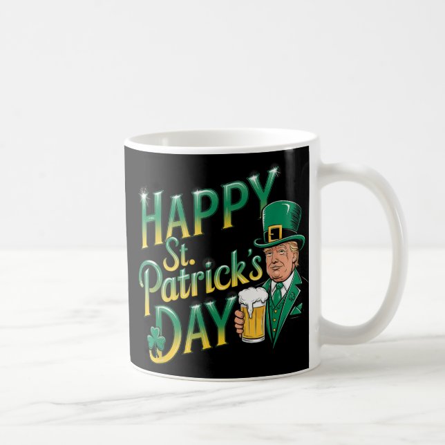 Make St Patricks Day Great Again Funny Trump Men W Coffee Mug (Right)