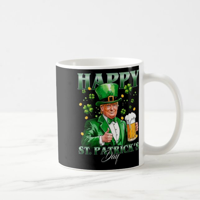 Make St Patricks Day Great Again Funny Trump Men W Coffee Mug (Right)
