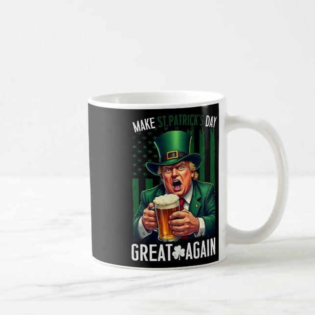 Make St Patricks Day Great Again Funny Trump Men W Coffee Mug (Right)