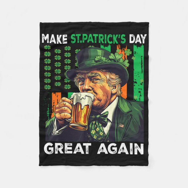 Make St Patricks Day Great Again Funny Trump Men W Fleece Blanket (Front)