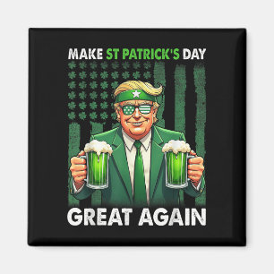 Make St Patricks Day Great Again Funny Trump Men W Magnet