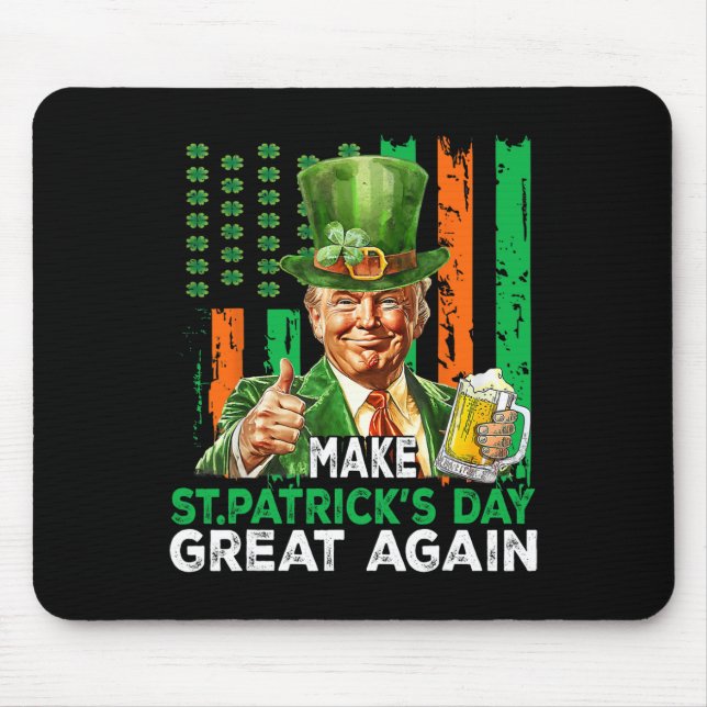 Make St Patricks Day Great Again Funny Trump Men W Mouse Mat (Front)