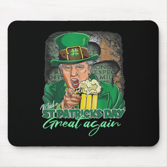 Make St Patricks Day Great Again Funny Trump Men W Mouse Mat (Front)