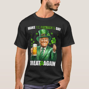 Make St Patricks Day Great Again Funny Trump Men W T-Shirt