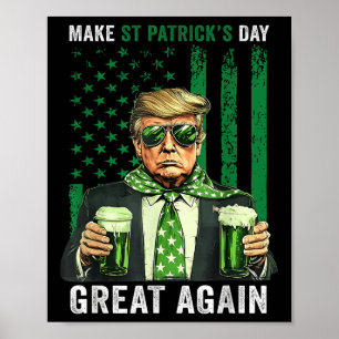 Make St Patricks Day Great Again Funny Trump Mens Poster
