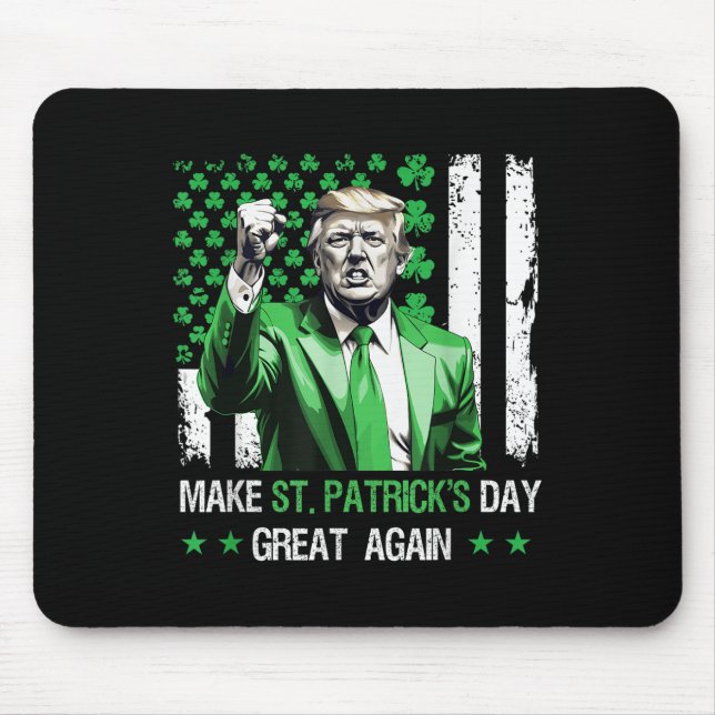 Make St Patricks Day Great Again Funny Trump  Mouse Mat (Front)