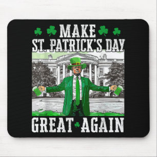 Make St. Patricks Day Great Again Funny Trump Mouse Mat
