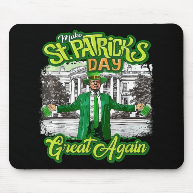 Make St. Patricks Day Great Again Funny Trump Mouse Mat (Front)