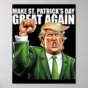Make St Patricks Day Great Again Funny Trump  Poster