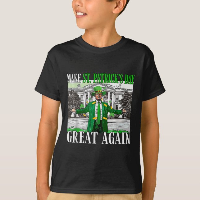 Make St. Patricks Day Great Again Funny Trump T-Shirt (Front)