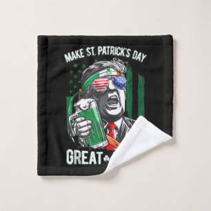 Make St Patrick's Day Great Again Funny Trump Wash Cloth