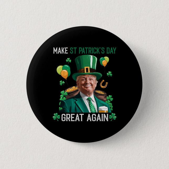 Make St Patricks Day Great Again Irish Leprechaun  6 Cm Round Badge (Front)