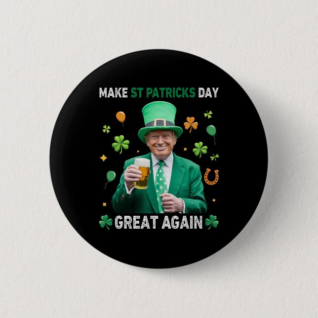 Make St Patricks Day Great Again Irish Leprechaun  6 Cm Round Badge (Front)