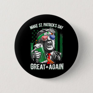Make St Patricks Day Great Again Irish Leprechaun 6 Cm Round Badge