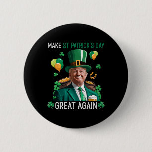 Make St Patricks Day Great Again Irish Leprechaun 6 Cm Round Badge