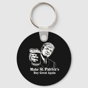 Make St Patricks Day Great Again Irish Leprechaun Key Ring