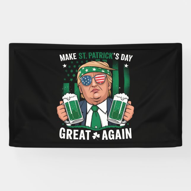 Make St Patrick's Day Great Again Irish Trump Banner (Horizontal)
