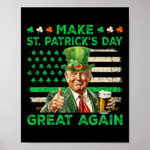 Make St Patricks Day Great Again Irish Usa Flag Tr Poster