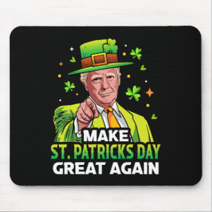 Make St Patricks Day Great Again Lucky Clover Pres Mouse Mat