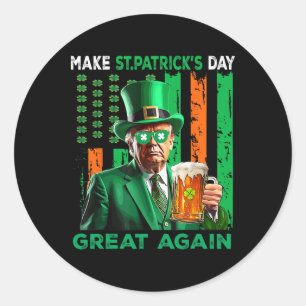 Make St Patrick's Day Great Again Lucky Trump Beer Classic Round Sticker