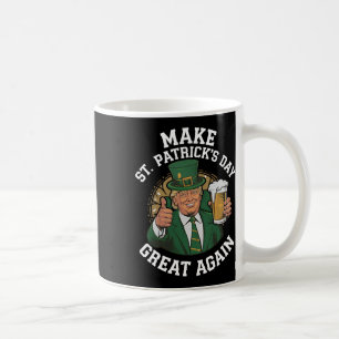 Make St Patrick's Day Great Again Lucky Trump Beer Coffee Mug