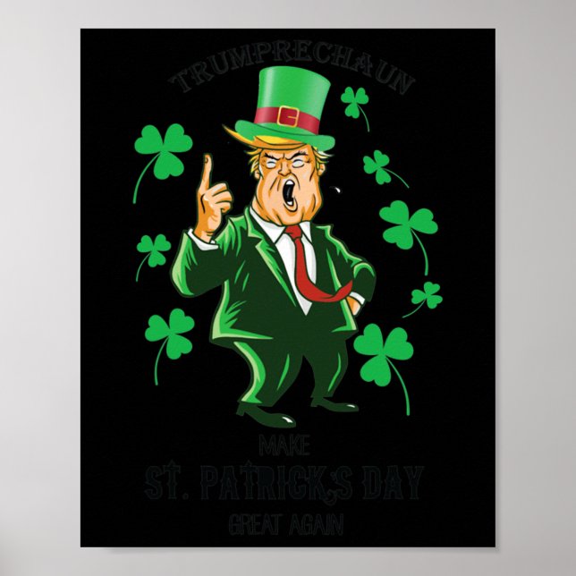 Make St Patrick's Day Great Again Lucky Trump Funn Poster (Front)