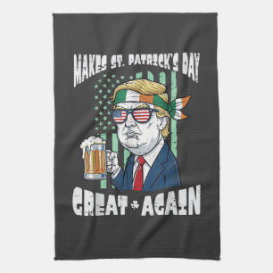 Make St Patricks Day Great Again Saint Paddys Tea Towel