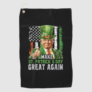 Make St Patrick's Day Great Again Shamrock Trump A Golf Towel